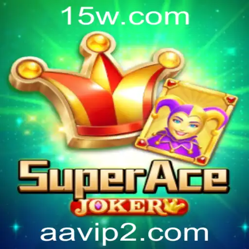 Descubra o Universo de SuperAceJoker e a Emoção da Aventura AAVIP
